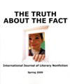 The Truth About the Fact, Spring 2009